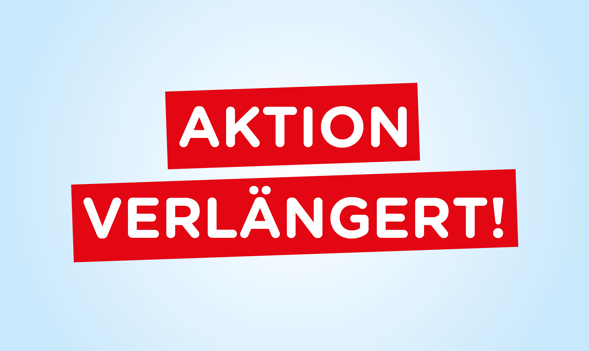 Aktion verlängert 