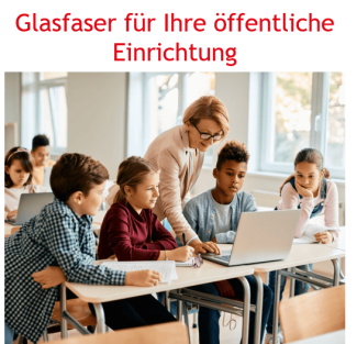 Reine Glasfaser für Ihre öffentliche Einrichtung